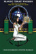 Magic That Works: Practical Training for the Children of Light