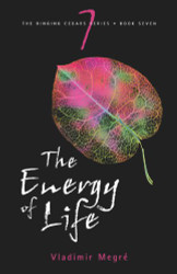 Energy of Life (The Ringing Cedars Book 7)