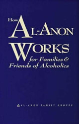 How Al-Anon Works for Families & Friends of Alcoholics