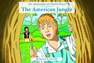 American Jungle: The Adventures of Charlie Pierce