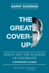 Great Coverup: Nixon and the Scandal of Watergate