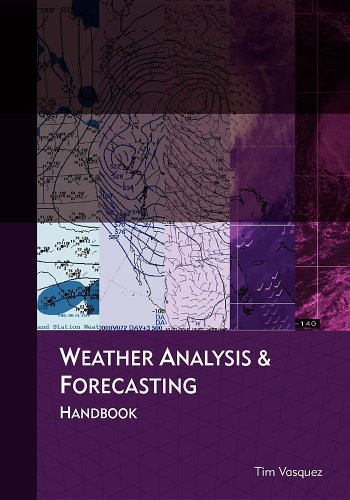 Weather Analysis and Forecasting Handbook