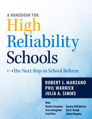 Handbook for High Reliability Schools: The Next Step in School Reform