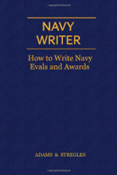 Navy Writer: How to Write Navy Evals and Awards