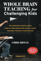 Whole Brain Teaching for Challenging Kids: