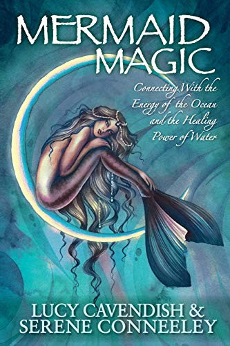 Mermaid Magic: Connecting With the Energy of the Ocean and the