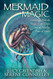 Mermaid Magic: Connecting With the Energy of the Ocean and the