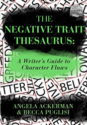 Negative Trait Thesaurus: A Writer's Guide to Character Flaws