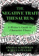 Negative Trait Thesaurus: A Writer's Guide to Character Flaws