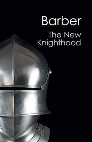 New Knighthood: A History of the Order of the Temple