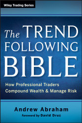 Trend Following Bible: How Professional Traders Compound