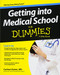 Getting into Medical School For Dummies