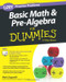 Basic Math and Pre-Algebra: 1001 Practice Problems For Dummies