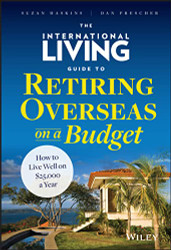 International Living Guide to Retiring Overseas on a Budget