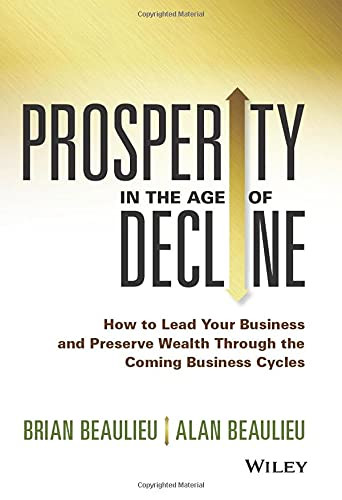 Prosperity in The Age of Decline