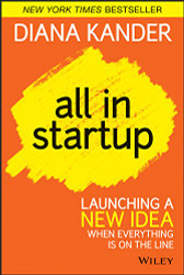 All In Startup: Launching a New Idea When Everything Is on the Line