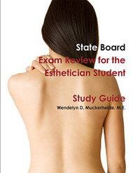 State Board Exam Review for the Esthetician Student