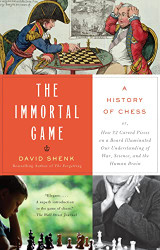Immortal Game: A History of Chess