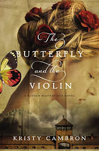 Butterfly and the Violin (A Hidden Masterpiece Novel)