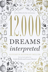 12000 Dreams Interpreted: A New Edition for the 21st Century