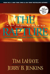 Rapture: In the Twinkling of an Eye--Countdown to the Earth's Last Days