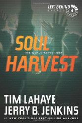 Soul Harvest: The World Takes Sides (Left Behind #4)