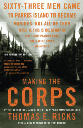 Making the Corps: 10th Anniversary Edition with a New Afterword by the Author