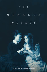 Miracle Worker: A Play