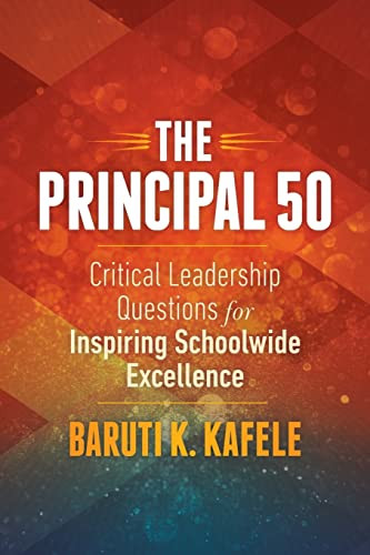Principal 50: Critical Leadership Questions for Inspiring