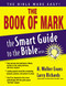 Book of Mark (The Smart Guide to the Bible Series)