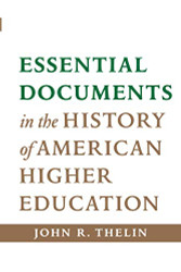 Essential Documents in the History of American Higher Education