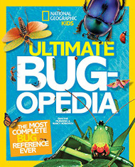 Ultimate Bugopedia: The Most Complete Bug Reference Ever