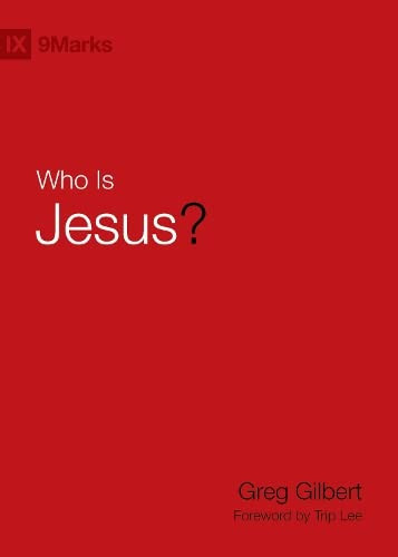 Who Is Jesus? (9Marks)