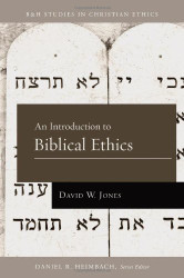 Introduction to Biblical Ethics