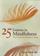 25 Lessons in Mindfulness: Now Time for Healthy Living