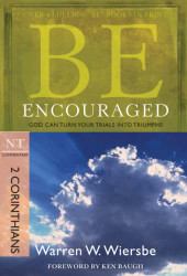 Be Encouraged