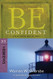 Be Confident