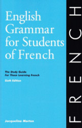 English Grammar For Students Of French The Study Guide For Those Learning French