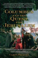 Columbus and the Quest for Jerusalem: How Religion Drove the