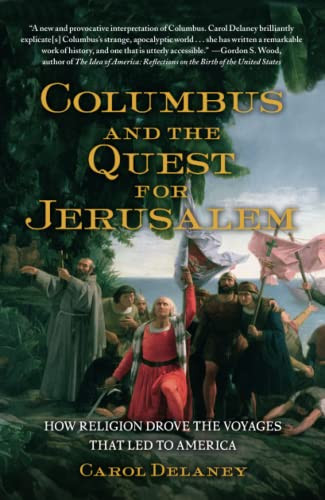 Columbus and the Quest for Jerusalem: How Religion Drove the