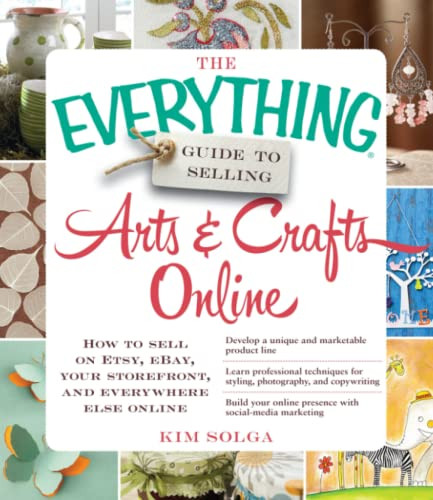 Everything Guide to Selling Arts & Crafts Online
