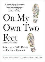 On My Own Two Feet: A Modern Girl's Guide to Personal Finance