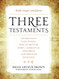 Three Testaments: Torah Gospel and Quran