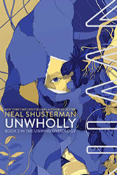 UnWholly (Unwind Dystology)