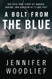Bolt from the Blue: The Epic True Story of Danger