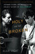 Holy or the Broken