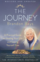 Journey: A Practical Guide to Healing Your Life and Setting Yourself Free