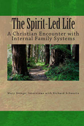 Spirit-Led Life: Christianity and the Internal Family System