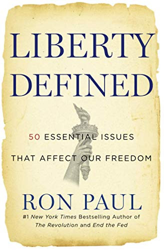 Liberty Defined: 50 Essential Issues That Affect Our Freedom