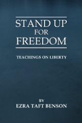 Stand Up for Freedom: Teachings on Liberty
